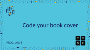ANJ5 - H03 - Code your book cover - Code.org