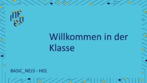 BASIC_NEJ3 - H01 - Willkommen in der Klasse - ChatGPT