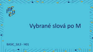 BASIC_SJL3 - H01 - Vybrané slová po M - LanguageTool