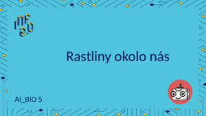 BIO5 - H01 - Rastliny okolo nás - Pl@ntNet