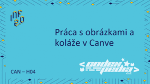 CAN - H04 - Práca s obrázkami a koláže