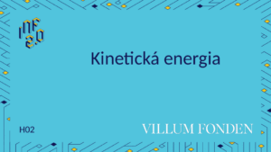 FYZ - H02 - Kinetická energia - PhET