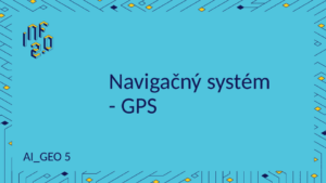 GEO5 - H01 - Navigačný systém GPS - Google Maps