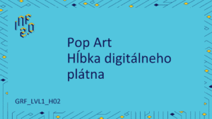 GRF_LVL1 - H02 - Pop Art