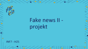 INF7 - H25 - Fake news II - projekt