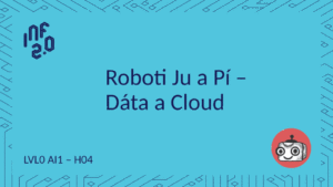 LVL0_AI1 - H04 - Dáta a Cloud