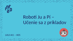 LVL0_AI1 - H05 - Učenie sa z príkladov