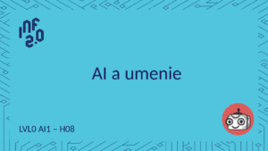 LVL0_AI1 - H08 - AI a umenie