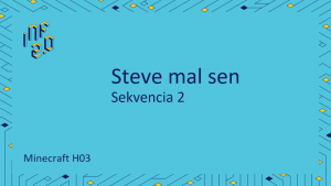 Minecraft - H03 - Steve mal sen