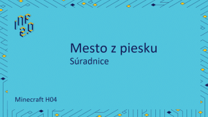 Minecraft - H04 - Mesto z piesku