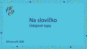 Minecraft - H08 - Na slovíčko