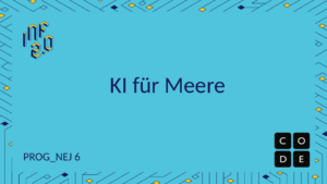 NEJ6 - H01 - KI für Meere - Code.org
