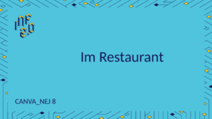NEJ8 - H01 - Im Restaurant - Canva