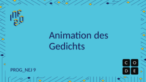 NEJ9 - H02 - Animation des Gedichts - Code.org