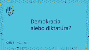 OBN8 - H01 - Demokracia alebo diktatúra - Tiny