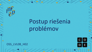 OSS_LVL0B - H02 - Postup riešenia problémov