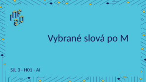 SJL3 - H01 - Vybrané slová po M - LanguageTool