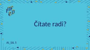 SJL5 - H01 - Čítate radi - MS Pokrok v čítaní